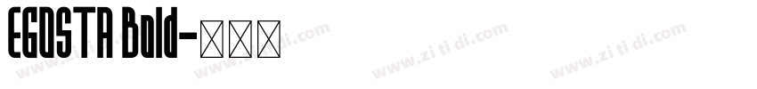 EGOSTA Bold字体转换